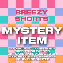 Load image into Gallery viewer, Mystery Breezy shorts (‼️NO CODES/SHOP CREDITS/EARNED GIFTCARDS-any of this usage will result in refunds as these are deeply discounted)